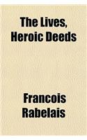 The Lives, Heroic Deeds