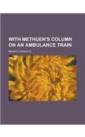 With Methuen's Column on an Ambulance Train