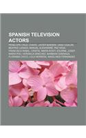 Spanish Television Actors: Penelope Cruz, Charo, Javier Bardem, Unax Ugalde, Beatriz Luengo, Manuel Alexandre, Paz Vega, Francisco Rabal(English)