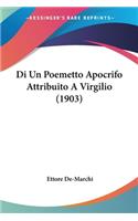 Di Un Poemetto Apocrifo Attribuito a Virgilio (1903)