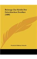 Beitrage Zur Kritik Der Griechischen Erotiker (1880)