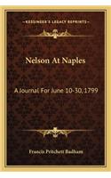 Nelson at Naples: A Journal for June 10-30, 1799: Refuting Recent Misstatements of Captain Mahan and Professor J. K. Laughton