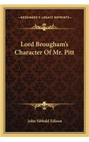 Lord Brougham's Character of Mr. Pitt