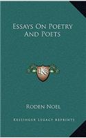 Essays on Poetry and Poets