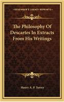 The Philosophy of Descartes in Extracts from His Writings