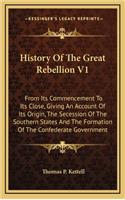 History Of The Great Rebellion V1