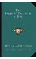 The Earth In Past Ages (1888)