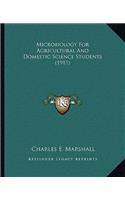 Microbiology for Agricultural and Domestic Science Students (1911)