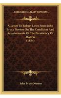 Letter to Robert Lowe from John Bruce Norton on the Condition and Requirements of the Presidency of Madras (1854)