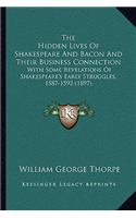 The Hidden Lives Of Shakespeare And Bacon And Their Business Connection