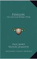 Fenelon: His Life And Works (1914)