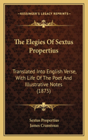 Elegies Of Sextus Propertius