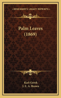 Palm Leaves (1869)