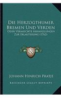 Die Herzogthumer Bremen Und Verden