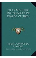 De La Monnaie Du Credit Et De L'Impot V1 (1863)