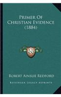 Primer Of Christian Evidence (1884)