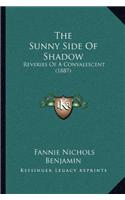 Sunny Side Of Shadow