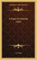 A Propos De L'Autriche (1834)