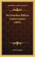 De Oneribus Biblicis Contra Gentes (1893)