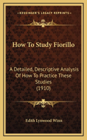 How To Study Fiorillo