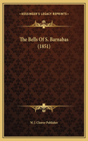 The Bells Of S. Barnabas (1851)