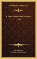 A Paper Lantern For Puseyites (1850)