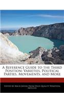 A Reference Guide to the Third Position: Varieties, Political Parties, Movements, and More