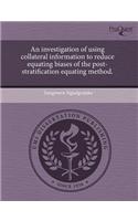 An Investigation of Using Collateral Information to Reduce Equating Biases of the Post-Stratification Equating Method: (English)