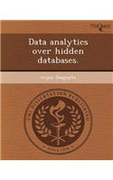 Data Analytics Over Hidden Databases
