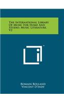 The International Library of Music for Home and Studio, Music Literature, V2
