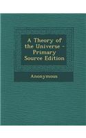 Theory of the Universe