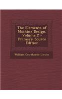 Elements of Machine Design, Volume 2