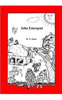 John Emergent: (English)