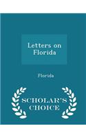 Letters on Florida - Scholar's Choice Edition