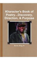 Kharacter's Book of Poetry...Discovery, Direction, & Purpose