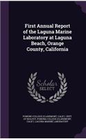 First Annual Report of the Laguna Marine Laboratory at Laguna Beach, Orange County, California
