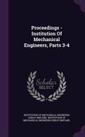Proceedings - Institution Of Mechanical Engineers, Parts 3-4