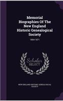 Memorial Biographies Of The New England Historic Genealogical Society