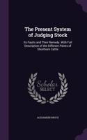 The Present System of Judging Stock