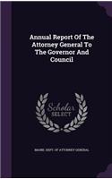 Annual Report Of The Attorney General To The Governor And Council