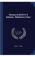 History of 313Th U. S. Infantry, Baltimore's Own,