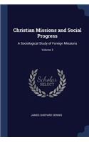 Christian Missions and Social Progress