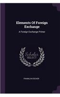 Elements Of Foreign Exchange