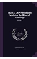 Journal Of Psychological Medicine And Mental Pathology; Volume 9