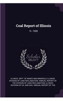 Coal Report of Illinois: Yr. 1900