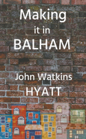 Making it in Balham
