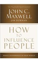 How to Influence People