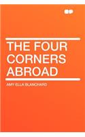The Four Corners Abroad