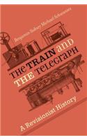 The Train and the Telegraph