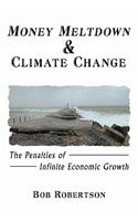 Money Meltdown & Climate Change